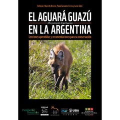 El Aguará Guazú en la Argentina