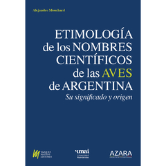 Etimología de los nombres científicos de las Aves de Argentina - su significado y origen