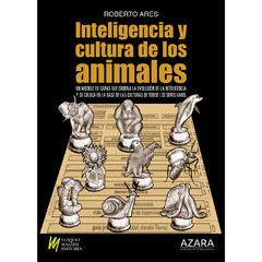 Inteligencia y Cultura de los Animales