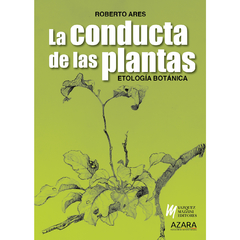 La conducta de las plantas - Etología Botánica
