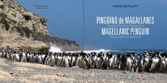 Pingüino de Magallanes: embajador de la Patagonia / Magellanic Penguin: patagonian ambassador - comprar online