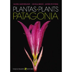 Plantas de la Patagonia / Plants of Patagonia