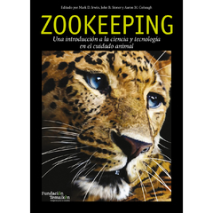 Zookeeping - Una introducción a la ciencia y tecnología en el cuidado animal