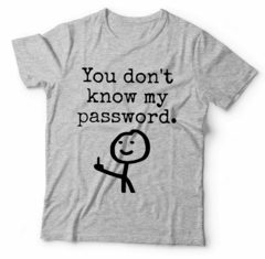 YOU DONT KNOW MY PASSWORD - comprar online