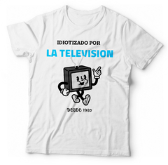 IDIOTIZADO POR LA TV (personalizable) - comprar online