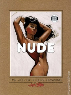 Nude The Job of Figure Drawing by Jim Silke SC (2011) #1-1ST