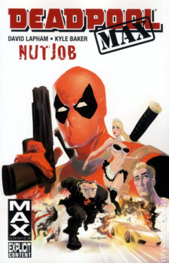 Deadpool MAX Nutjob TPB (2011 Marvel MAX) #1-1ST