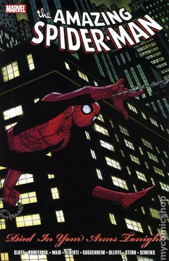 Amazing Spider-Man Died in Your Arms Tonight TPB (2010 Marvel) #1-1ST
