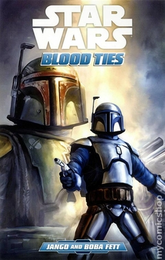 Star Wars Blood Ties Jango and Boba Fett TPB (2011 Dark Horse) #1-1ST