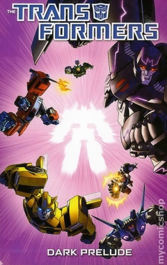 Transformers Dark Prelude TPB (2013 IDW) #1-1ST