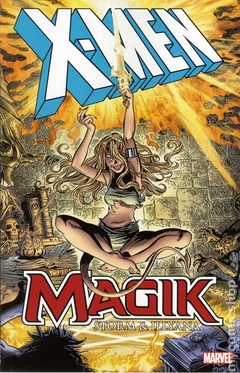 X-Men Magik Storm and Illyana TPB (2013 Marvel) #1-1ST
