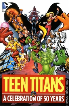 Teen Titans A Celebration of 50 Years HC (2014 DC) #1-1ST