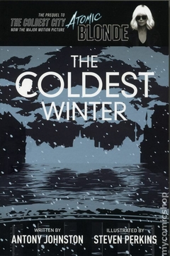 Coldest Winter GN (2017 Oni Press) Prequel to Atomic Blonde: The Coldest City #1-1ST