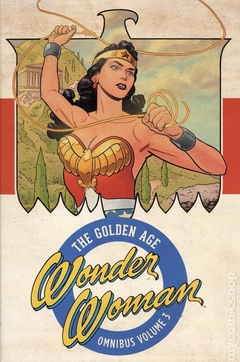 Wonder Woman The Golden Age Omnibus HC (2016- DC) #3-1ST