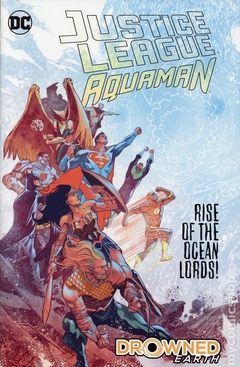 Justice League/Aquaman Drowned Earth HC (2019 DC) #1-1ST