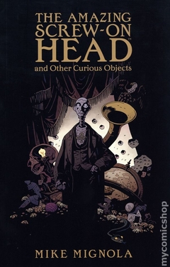 Amazing Screw-On Head and Other Curious Objects TPB (2021 Dark Horse) #1-1ST