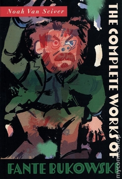 Complete Works of Fante Bukowski TPB (2022 Fantagraphics) #1-1ST