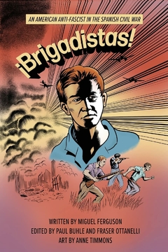 ¡Brigadistas!: An American Anti-Fascist in the Spanish Civil War (2022)