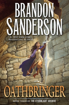 Oathbringer: Book Three of the Stormlight Archive HC (Tor Books 2017)