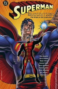 Superman Eradication TPB (1995 DC) The Origin of the Eradicator #1-1ST