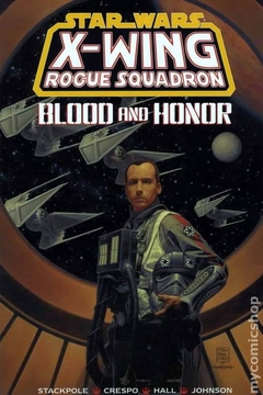 Star Wars X-Wing Rogue Squadron Blood and Honor TPB (1999 Dark Horse) #1-1ST