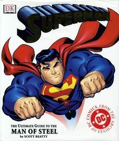 Superman The Ultimate Guide to the Man of Steel HC (2002 DK) 1st Edition #1A-1ST