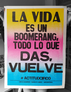 Afiche letterpress + La vida es un boomerang