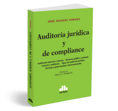 Auditoria Juridica y de Compliance - Lobaiza Jose - Editorial Astrea