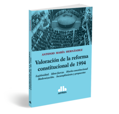 Valoracion de la reforma constitucional de 1994 - Hernandez Antonio - Editorial Astrea