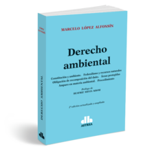 Derecho ambiental - Lopez Alfonsin, Marcelo - Editorial Astrea