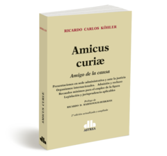 Amicus Curiae - Koller Ricardo - Editorial Astrea