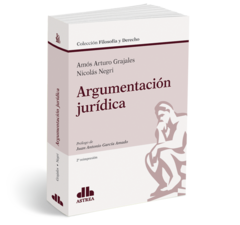Argumentación jurídica - Grajales, Amós/Negri, Nicolás - Editorial Astrea