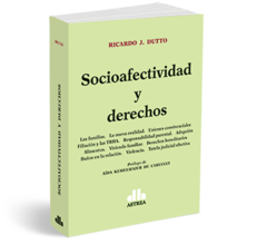 Socioafectividad y derechos - Ricardo Dutto - Editorial Astrea