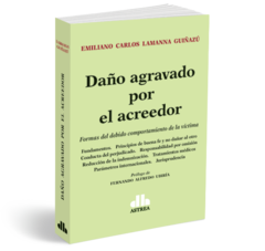 Daño agravado por el acreedor - Lamanna Guiñazu - Editorial Astrea
