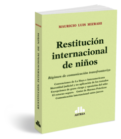 Restitución internacional de niños - Mizrahi, Mauricio - Editorial Astrea