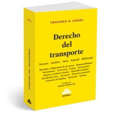 Derecho del transporte - Losada, Francisco - Editorial Astrea