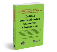 Delitos contra el orden económico y financiero - Basilico/Hernandez Quintero - Editorial Astrea