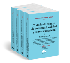 Tratado de control de constitucionalidad y convencionalidad 4 Tomos - Amaya, Jorge - Editorial Astrea