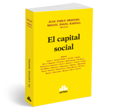 El capital social - Juan Pablo Orqueda-Miguel Angel Raspall - Editorial Astrea