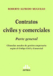 Contratos civiles y comerciales Parte General - Muguillo, Roberto - Editorial Astrea