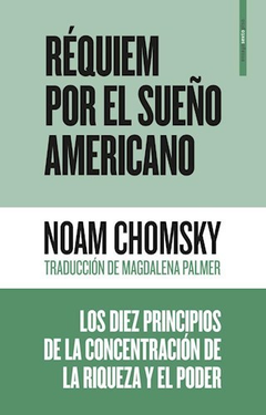 REQUIEM POR EL SUEÑO AMERICANO. DE CHOMSKY NOAM / PALMER MAGDALENA (TRADUCCION)