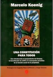 UNA CONSTITUCION PARA TODOS UNA INTRODUCCION AL PENSAMIENTO. DE KOENIG MARCELO