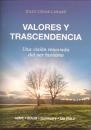 VALORES Y TRASCENDENCIA UNA VISION RENOVADA DEL SER HUMANO. DE LABAKE JULIO CESAR