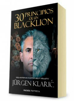 30 Principios de un Blacklion - Jurgen Klaric - Editorial Paidos