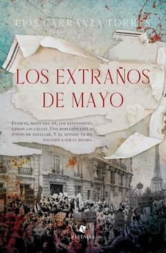 Los extraños de mayo - Luis Carranza Torres - Editorial Vestales