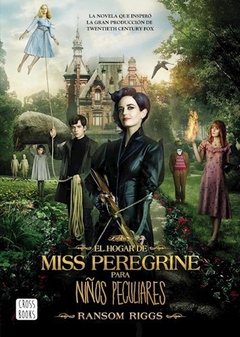 HOGAR DE MISS PEREGRINE PARA NIÑOS PECULIARES - RIGGS RANSOM - EDITORIAL CROSS BOOKS