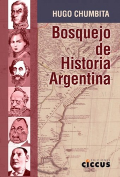 BOSQUEJO DE HISTORIA ARGENTINA (RUSTICA) DE CHUMBITA HUGO