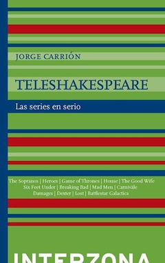 TELESHAKESPEARE - JORGE CARRION - EDITORIAL INTERZONA