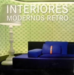 INTERIORES MODERNOS RETRO (RUSTICO) DE VV.AA.