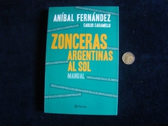 ZONCERAS ARGENTINAS DEL SOL-ANIBAL FERNANDEZ